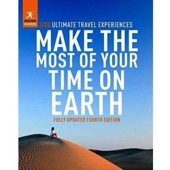 Rough Guides Make the Most of Your Time on Earth: the rough guide to the world