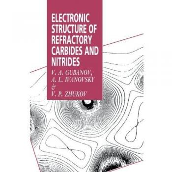 Electronic Structure Of Refractory Carbides And Nitrides