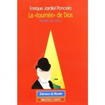 La tournée de Dios : Novela casi divina