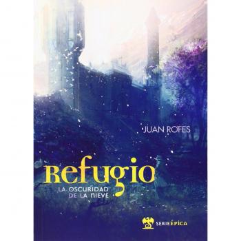 Refugio. La Oscuridad De La Nieve