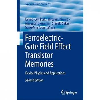 Ferroelectric-Gate Field Effect Transistor Memories: Device Physics and Applications