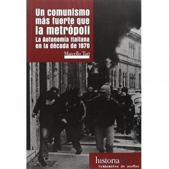 UN COMUNISMO MÁS FUERTE QUE LA METRÓPOLI: LA AUTONOMIA EN LA DÉCADA DE 1970