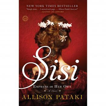 Sisi: Empress on Her Own: A Novel