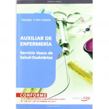 Auxiliar de Enfermería del Servicio Vasco de Salud-Osakidetza. Temario y Test Común