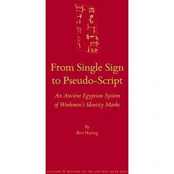 FROM SINGLE SIGN TO PSEUDO-SCR: An Ancient Egyptian System of Workmen's Identity Marks: 93