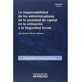 LA RESPONSABILIDAD DE LOS ADMINISTRADORES DE LA SOCIEDAD DE CAPITAL EN LA COTIZACIÓN A LA SEGURIDAD SOCIAL