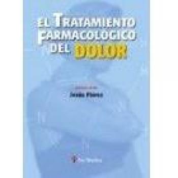 El tratamiento farmacológico del dolor