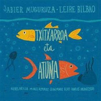 Txitxarroa eta atuna (CD)