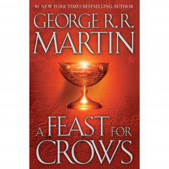 A Feast for Crows: A Song of Ice and Fire: Book Four: 04
