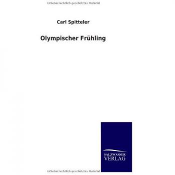 Olympic Spring - Carl Spitteler's Poetic Masterpiece