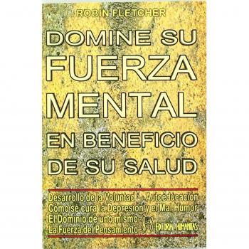 Domine Su Fuerza Mental