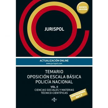 Temario oposición escala básica policía nacional: Vol II: Ciencias Sociales y Materias Técnico-Científicas - Francisco José Jurispol; Ríus Diego
