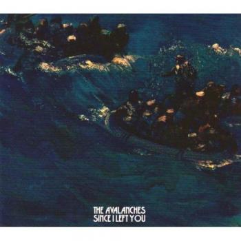 Since I Left You - Avalanches