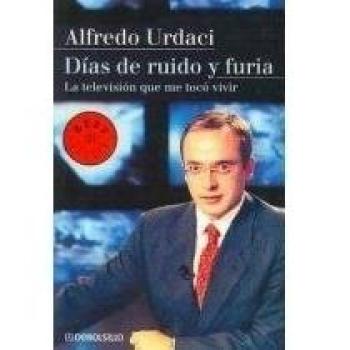 Dias de ruido y furia