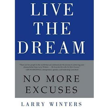 Live the Dream: No More Excuses