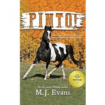 PINTO!: Basado en la Verdadera Historia del Viaje a Caballo Más Largo de la Historia (Caballos en la Historia)
