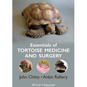 Essentials of Tortoise Medicine and Surgery