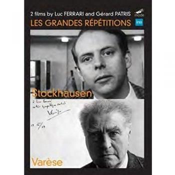 Grand Repetitions: Stockhausen and Varèse - UK DVD Edition