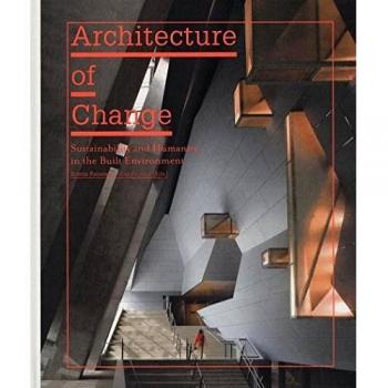 Architecture of Change: Sustainability and Humanity in the Built Environment