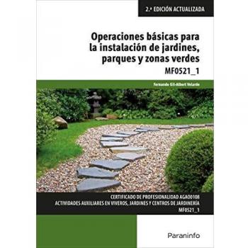 OPERACIONES BÁSICAS PARA LA INSTALACIÓN DE JARDINES, PARQUES Y ZONAS VERDES