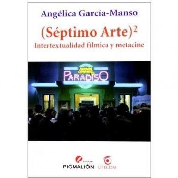 Séptimo arte: Intertextualidad fílmica y metacine: 1
