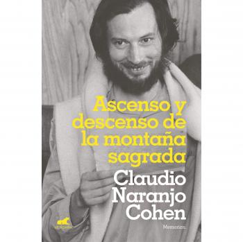 Ascenso y descenso de la montaña sagrada - Claudio Naranjo