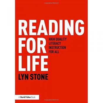 Reading for Life: High Quality Literacy Instruction for All
