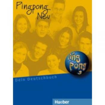 Pingpong Neu 3 - Libro de texto de alemán como lengua extranjera (alumno)