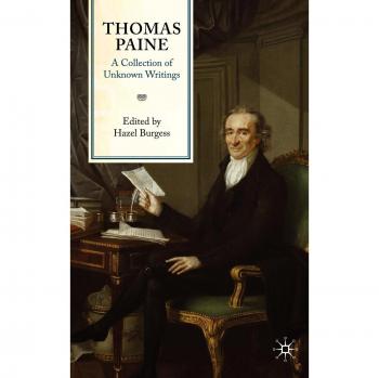 Thomas Paine: A Collection of Unknown Writings