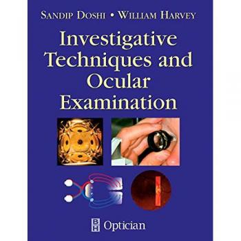 Investigative Techniques and Ocular Examination, 1e