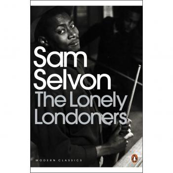 Los Solitarios de Londres - Clásicos Modernos de Penguin por Sam Selvon