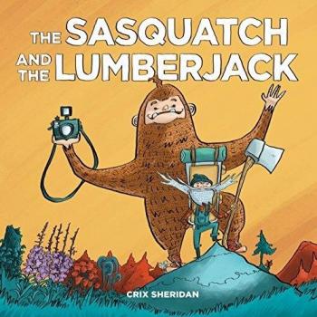 The Sasquatch And The Lumberjack