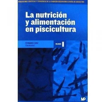 La Nutrición Y Alimentación En Piscicultura