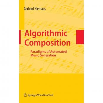 Algorithmic Composition: Paradigms of Automated Music Generation