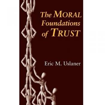 The Moral Foundations of Trust