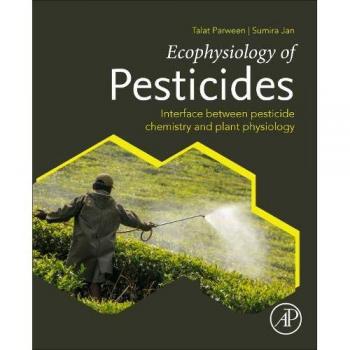 Ecophysiology of Pesticides: Interface between Pesticide Chemistry and Plant Physiology