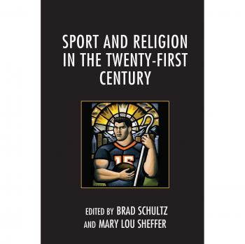 21st Century Sport and Religion: A Comprehensive Analysis