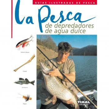 Pesca De Depredadores De Agua Dulce, La