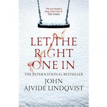 Déjame entrar - Novela de terror y vampiros de John Ajvide Lindqvist