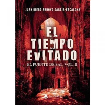 El tiempo evitado. El Puente de sal, vol. ll: El puente de sal, vol. II