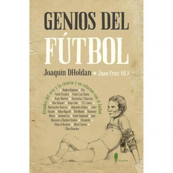 Genios del fútbol: Grandes del arte y la ciencia y su relación con el fútbol