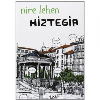 Nire lehen hiztegia - Klaudio Harluxet Fundazioa