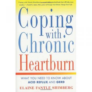 Chronic Heartburn Relief Guide: Understanding Acid Reflux and GERD by Elaine Fantle Shimberg
