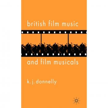 British Film Music and Film Musicals
