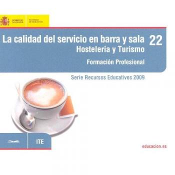 La calidad del servicio en barra y sala. Hostelería y turismo. Formación profesional