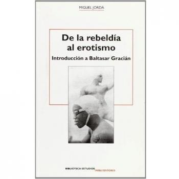 DE LA REBELDIA AL EROTISMO