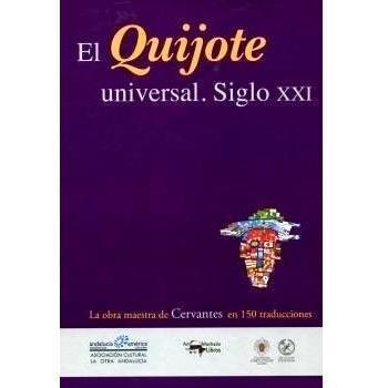 El quijote universal. siglo xxi
