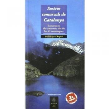 Sostres comarcals de Catalunya: Excursions als cims més alts de les 41 comarques: 36