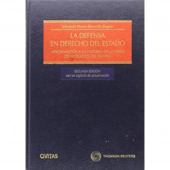 La defensa en Derecho del Estado - Aproximación a la historia del cuerpo de Abogados del Estado