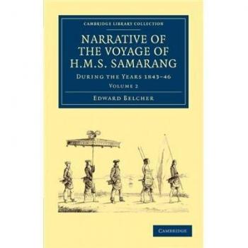 Narrativa del Viaje del HMS Samarang, durante los Años 1843-46: Colección de Exploración Marítima en 2 Volúmenes